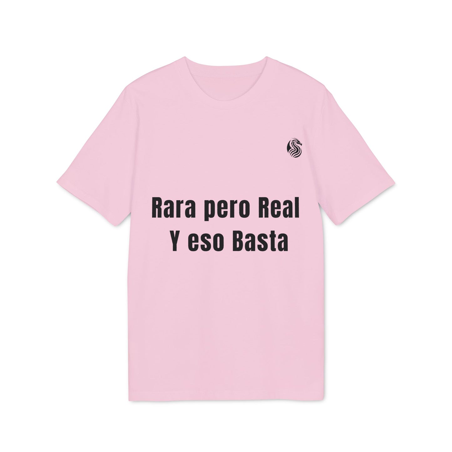 Rara pero real Y eso basta 100% Algodón Orgánico Camiseta Drix