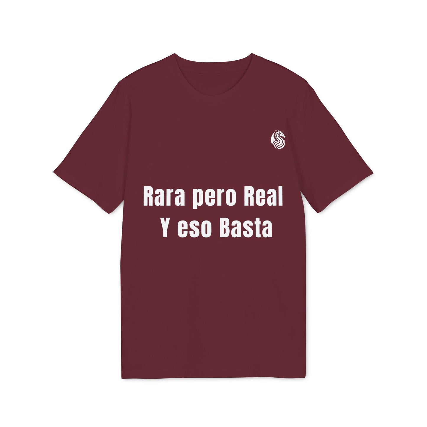 Rara pero real Y eso basta 100% Algodón Orgánico Camiseta Drix
