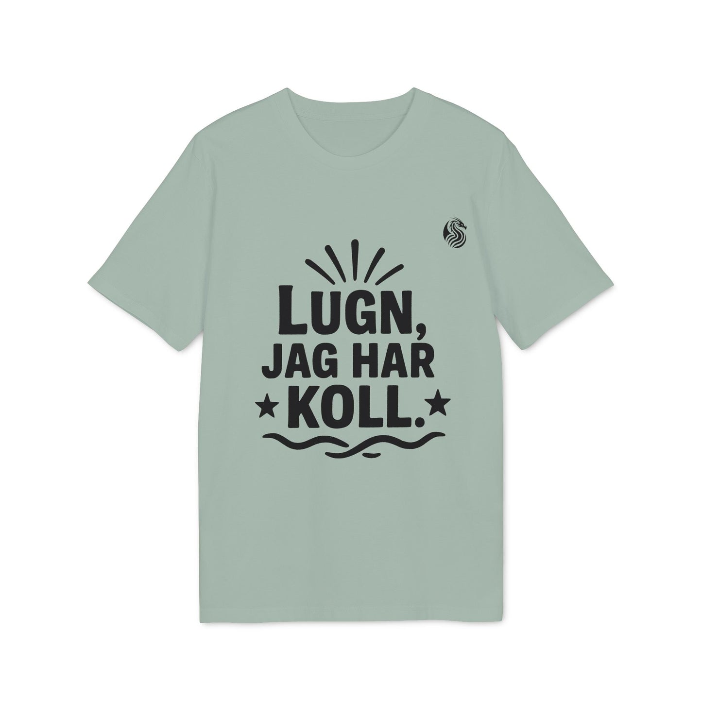 Alt Tag: Lugn Jag Har Koll Teenager Drix T-shirt i 100 % ekologisk bomull i ljusgrönt med ett djärvt grafiskt tryck med texten "Lugn, Jag Har Koll"