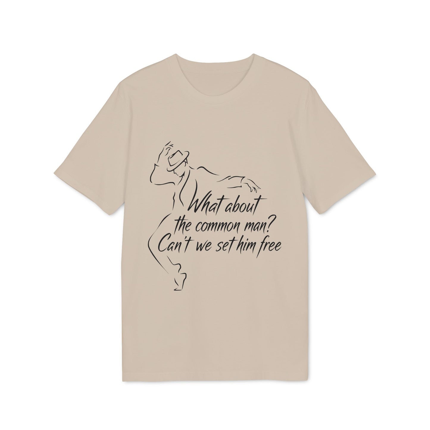 What About The Common Man 100% Organic Cotton