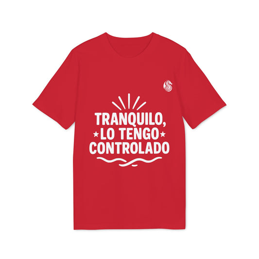 Tranquilo Lo Tengo Controlado Organic T-shirt Teenager Drix
