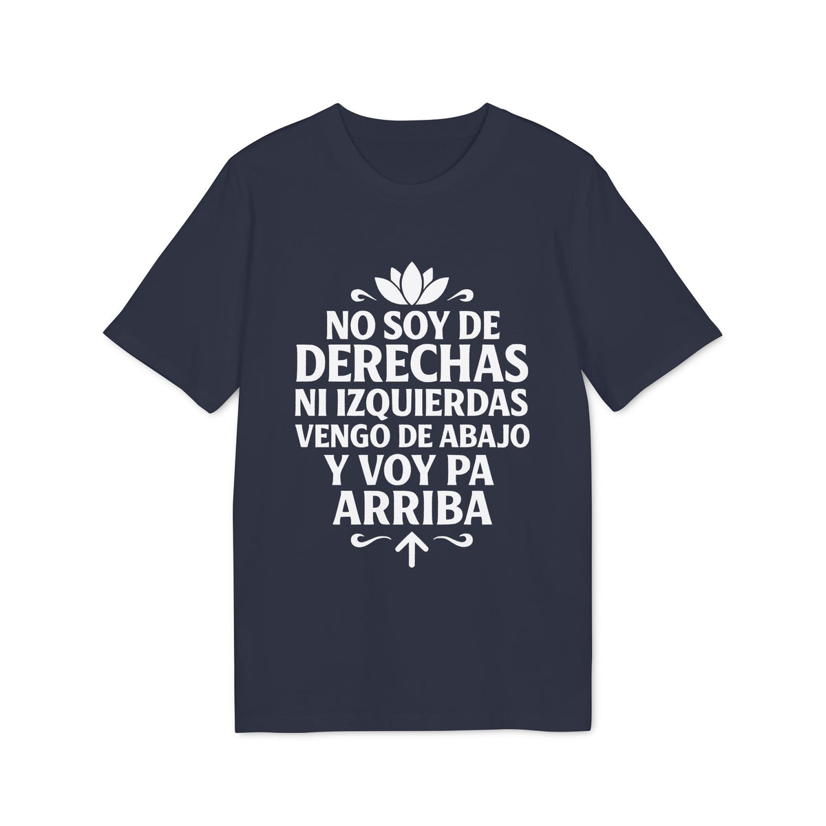 No Soy de Derechas ni Izquierdas Camiseta 100% Organica