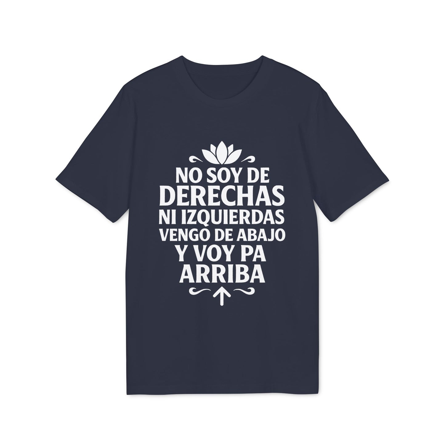 No Soy de Derechas ni Izquierdas Camiseta 100% Organica