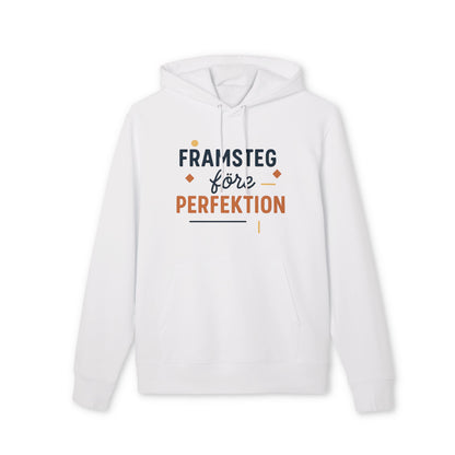 Framsteg före Perfektion Hoodie 100% Ekologisk Bomull