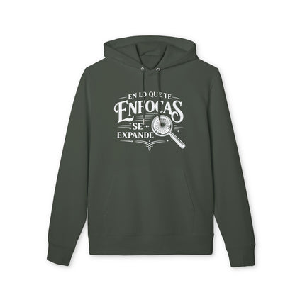 En Lo QUe Te Enfocas Se Expande Sudadera 100% Algodon Organica