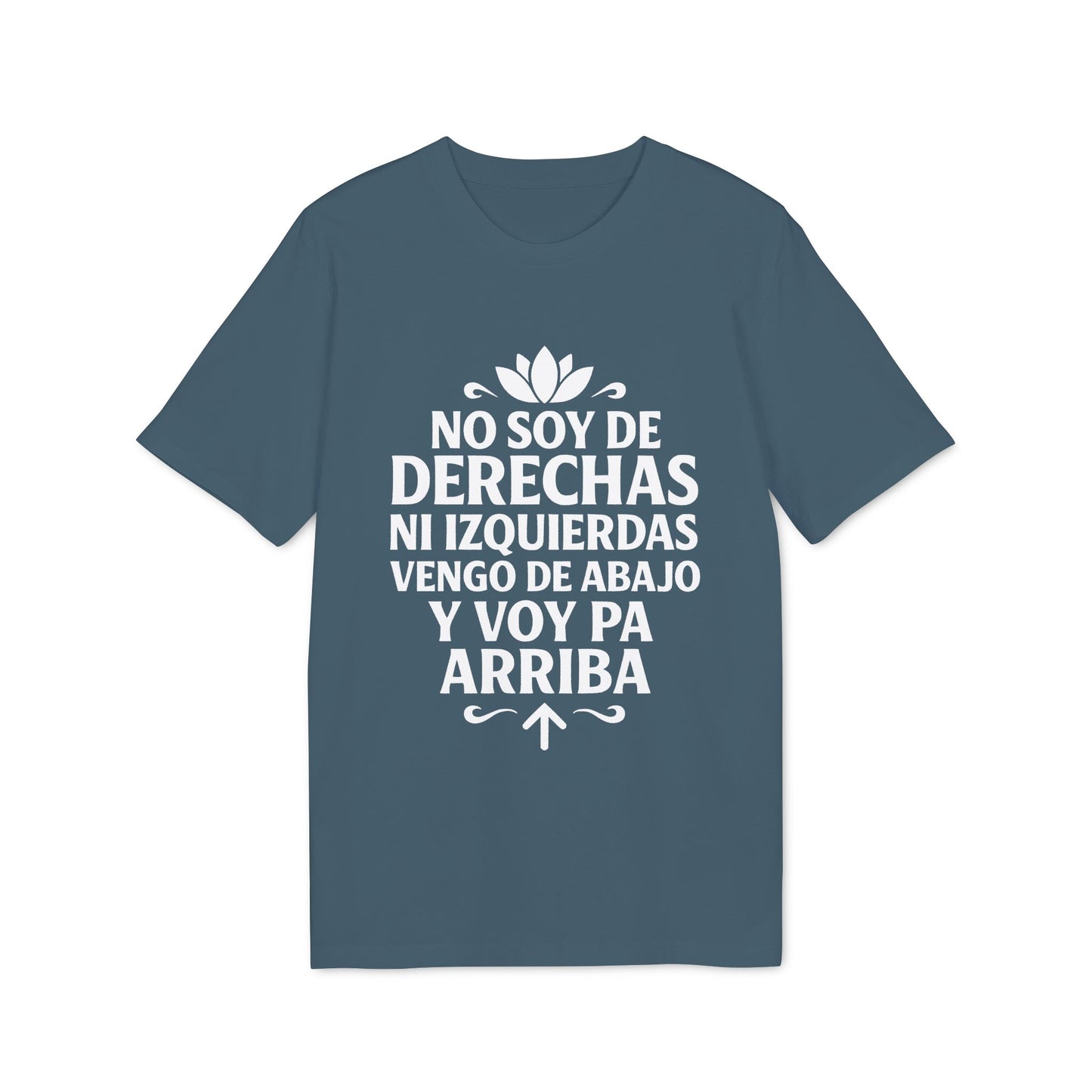 No Soy de Derechas ni Izquierdas Camiseta 100% Organica