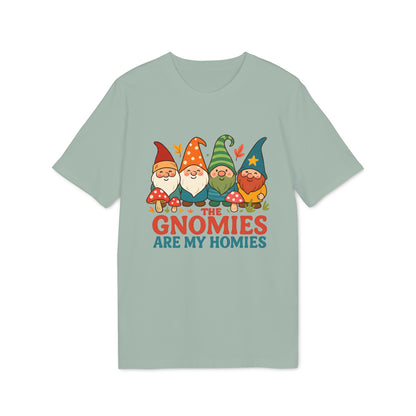 The Gnomies are my Homies Organic Cotton T-Shirt