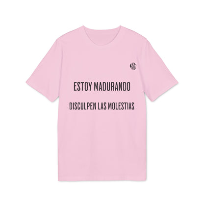 Estoy Madurando 100% Algodón Orgánico Camiseta Adolescente