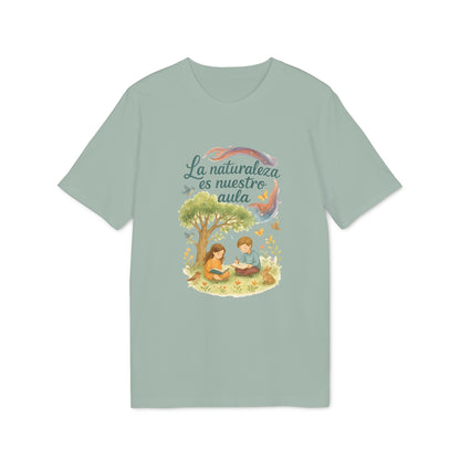 La Naturaleza es Nuestra Aula Camiseta Orgánica 100%
