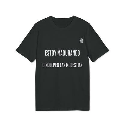 Estoy Madurando 100% Algodón Orgánico Camiseta Adolescente