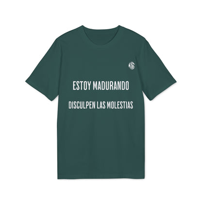 Estoy Madurando 100% Algodón Orgánico Camiseta Adolescente