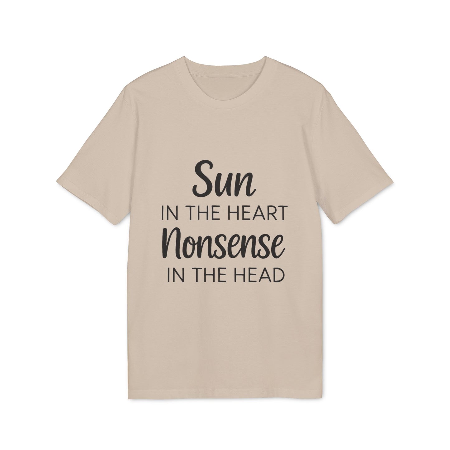 Organic Tee Sun in the Heart Nonsense in the Head