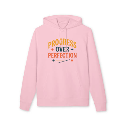 Progress over Perfection Hoodie 100% Organic Cotton