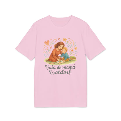 Vida de Mamá Waldorf Camiseta 100% Orgánico