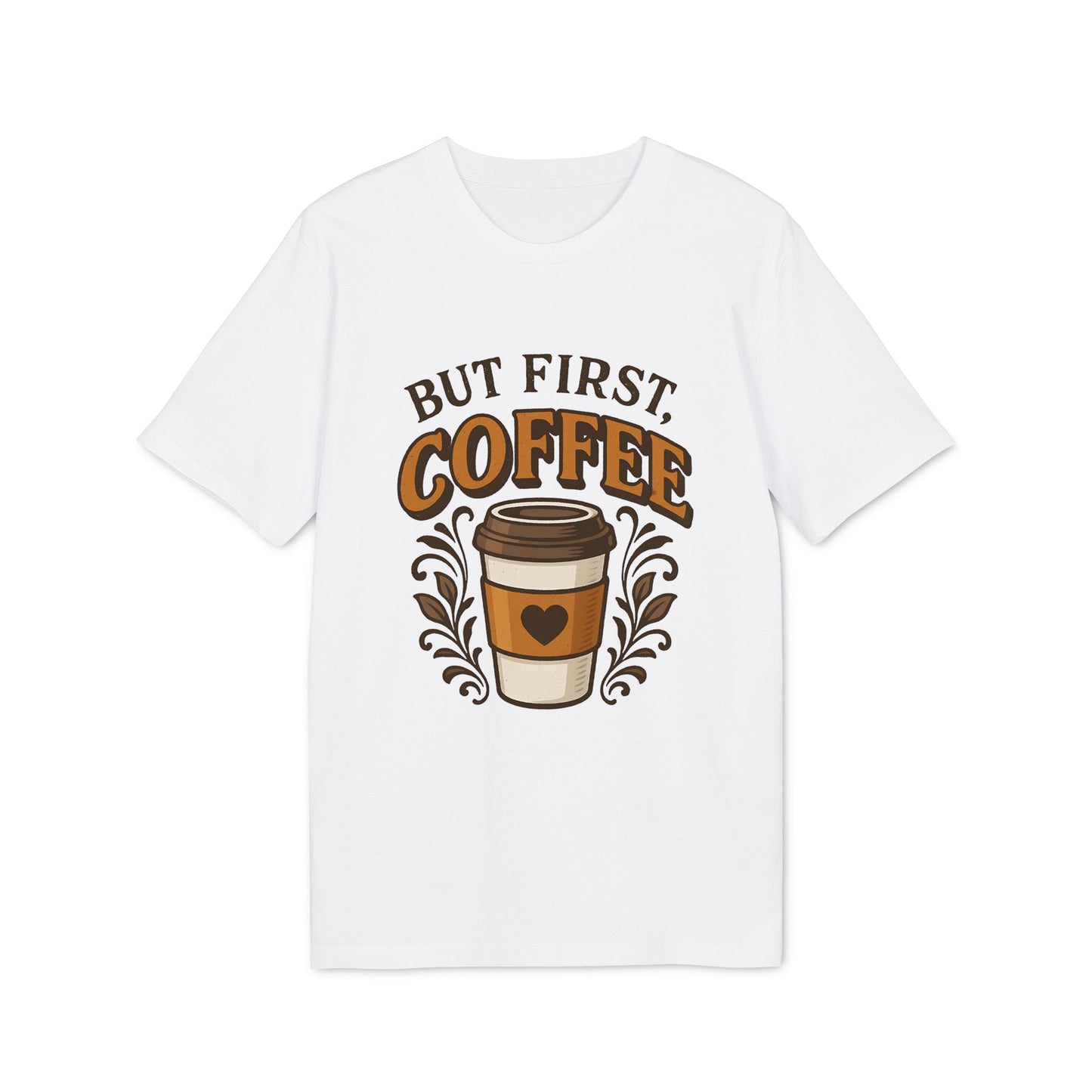 But First Coffee Organic Cotton T-Shirt