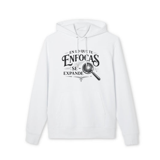 En Lo QUe Te Enfocas Se Expande Sudadera 100% Algodon Organica