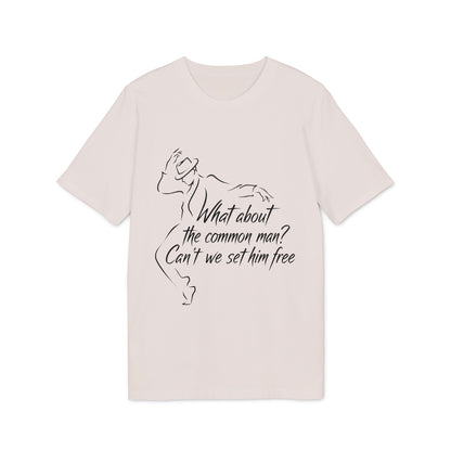 What About The Common Man 100% Organic Cotton