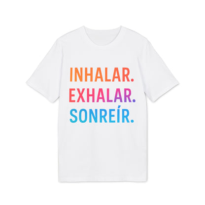 Inhalar Exhalar Sonreír Camiseta Sostenible para Vivir Lento