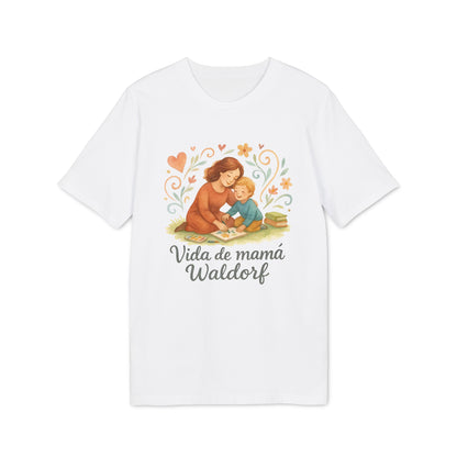 Vida de Mamá Waldorf Camiseta 100% Orgánico