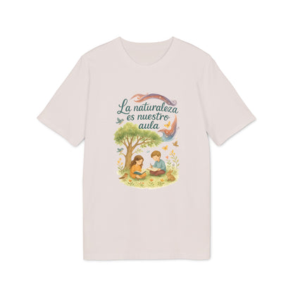 La Naturaleza es Nuestra Aula Camiseta Orgánica 100%