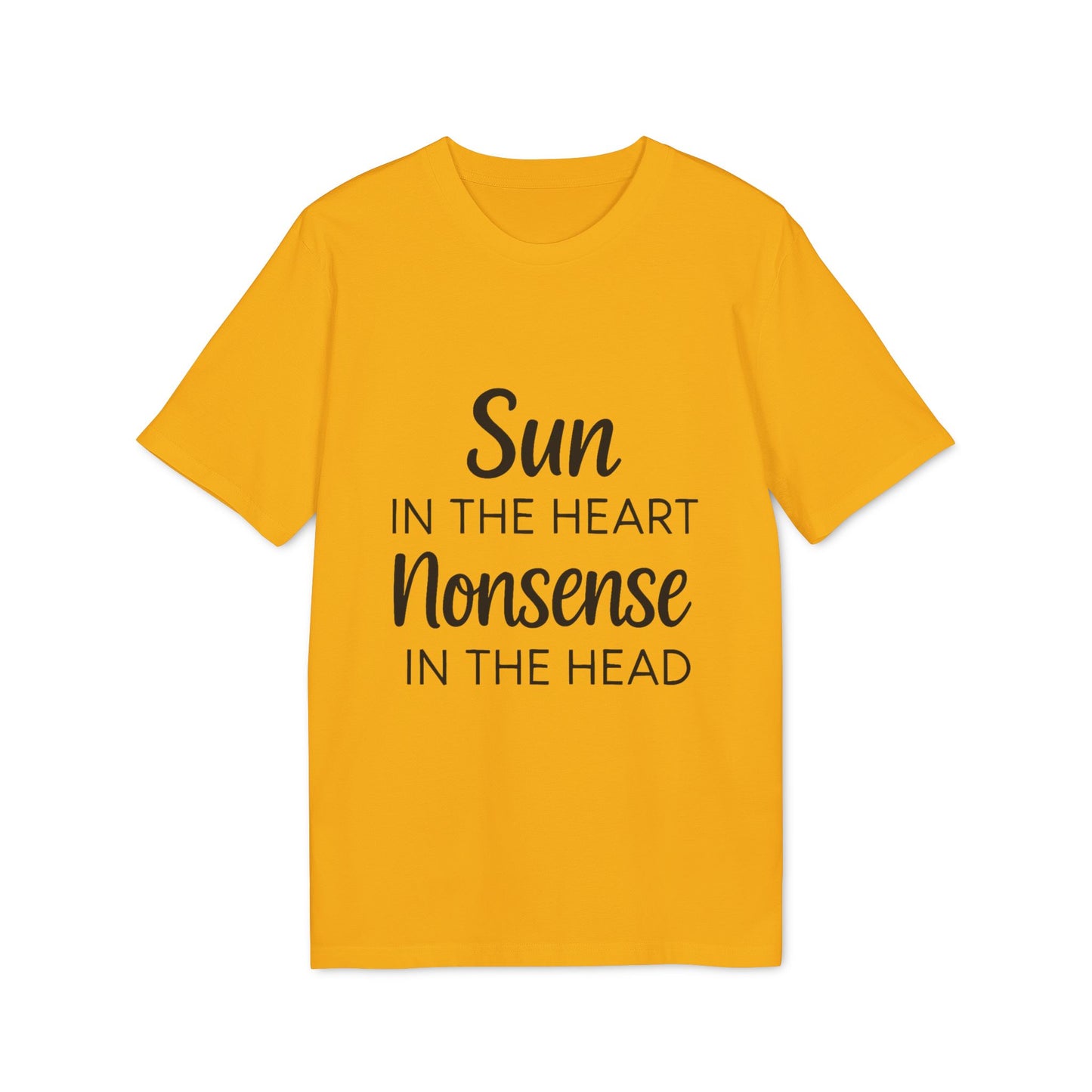 Organic Tee Sun in the Heart Nonsense in the Head
