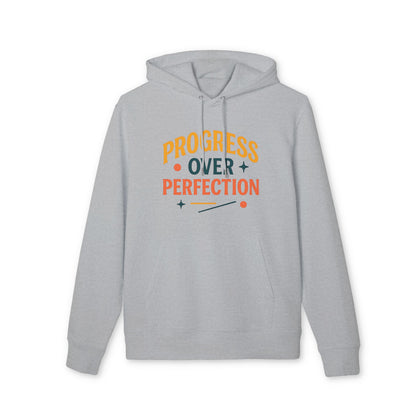 Progress over Perfection Hoodie 100% Organic Cotton