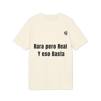 Rara pero real Y eso basta 100% Algodon Organico T-Shirt Drix