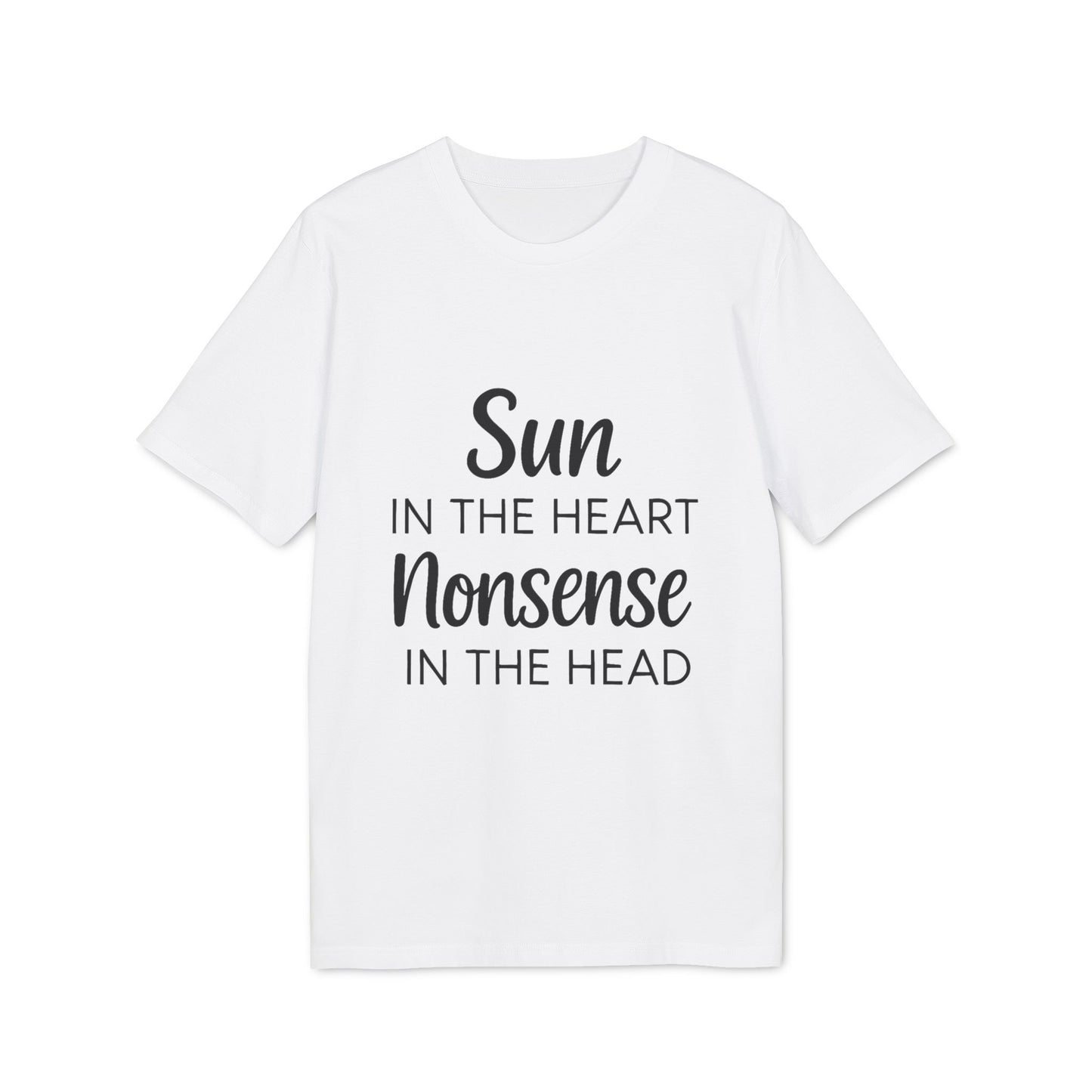 Organic Tee Sun in the Heart Nonsense in the Head