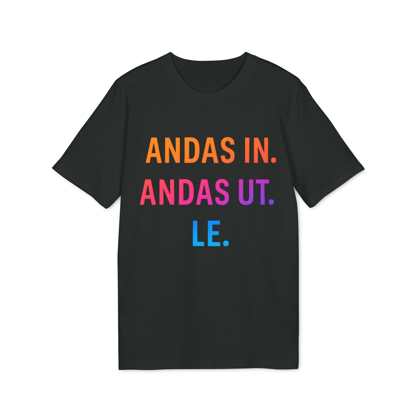 Andas In Andas Ut Le Ekologisk T-shirt med Budskap