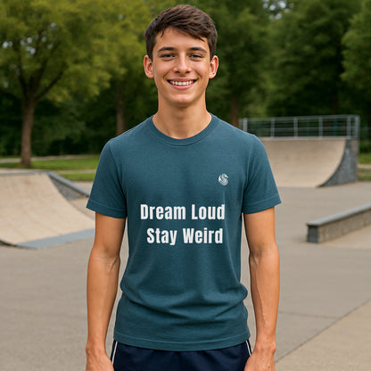 Dream loud. Stay weird % Organic Cotton T-Shirt Drix