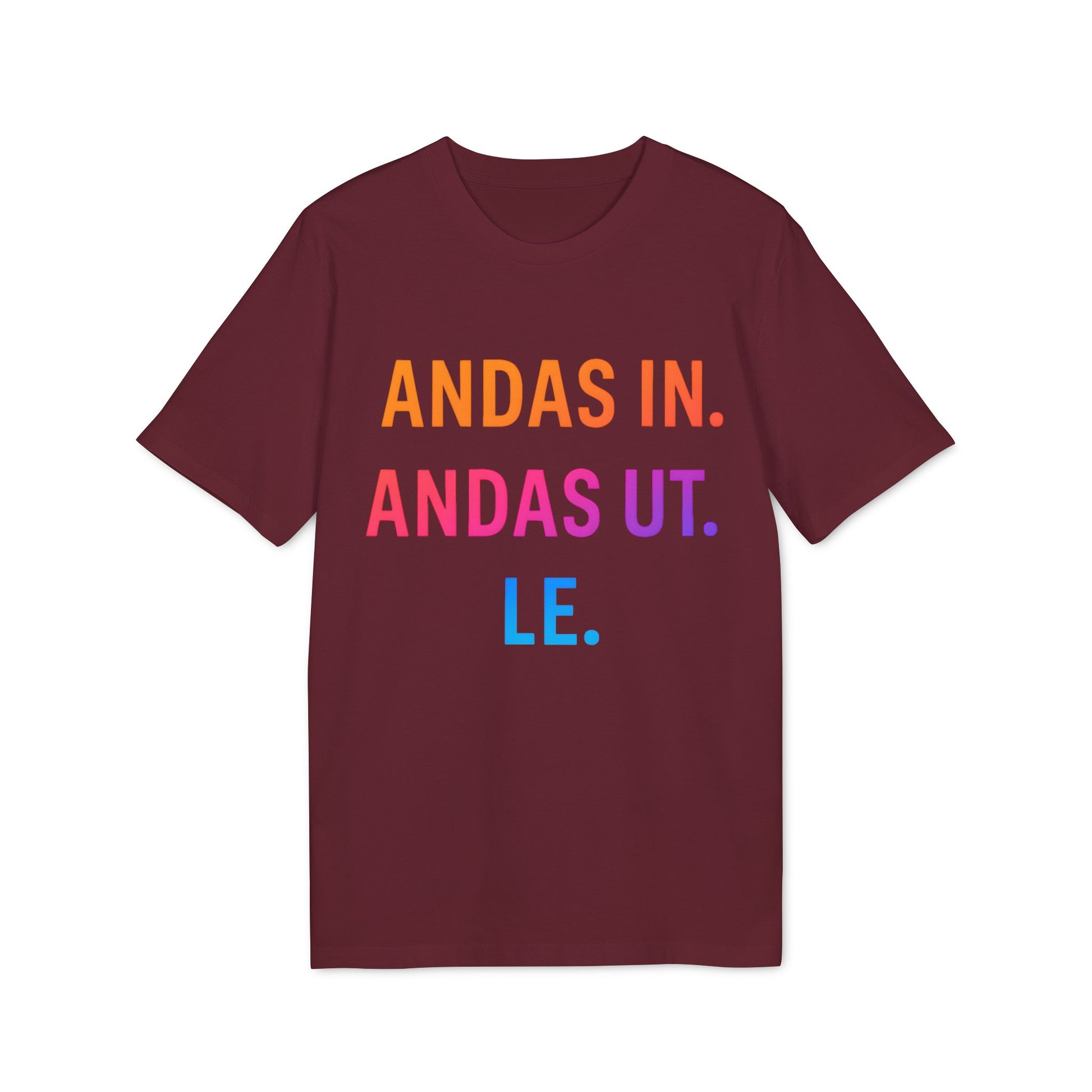 Alt Tag: Andas Andas Ut Le Budskap 100% Organic Cotton T-Shirt burgundy crewneck tee with multicolor “ANDAS IN. ANDAS UT. LE.” text