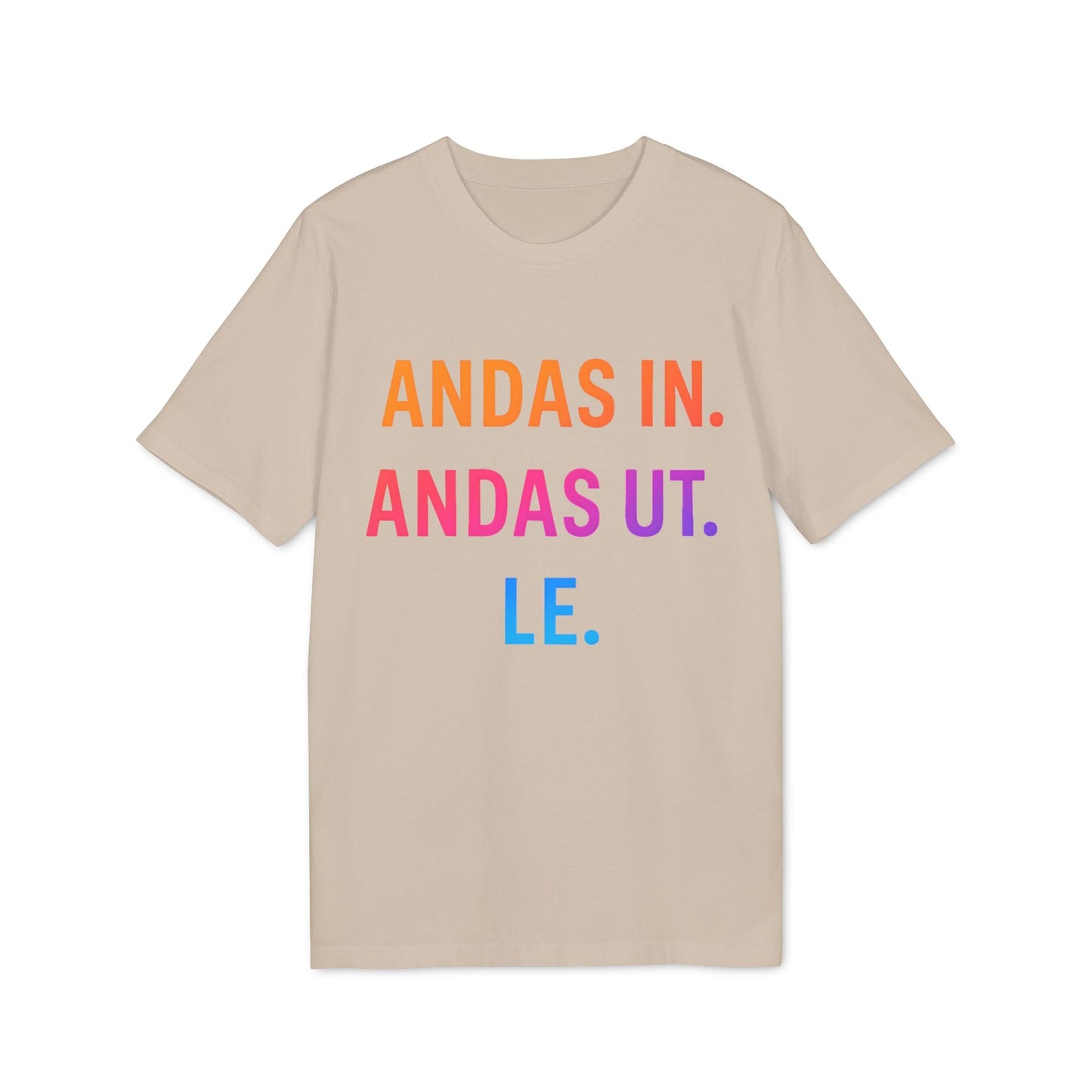 Alt Tag: Andas Andas Ut Le Budskap 100% Organic Cotton T-Shirt beige crewneck with colorful text print ANDAS IN ANDAS UT LE