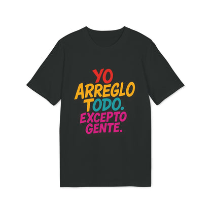 Alt-Tag: Arreglo Todo Excepto Gente nachhaltiges Unisex Tee nachhaltiges schwarzes Unisex-T-Shirt mit dem Text „Yo arreglo todo. Excepto gente.”