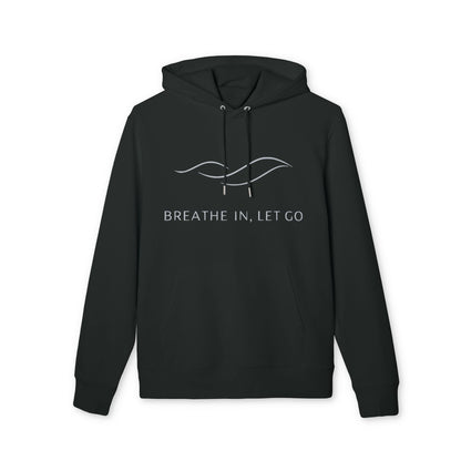 Breath In Let Go Yoga Hoodie 100% Organic Cotton black unisex hoodie with drawstring and "BREATHE IN, LET GO" front print