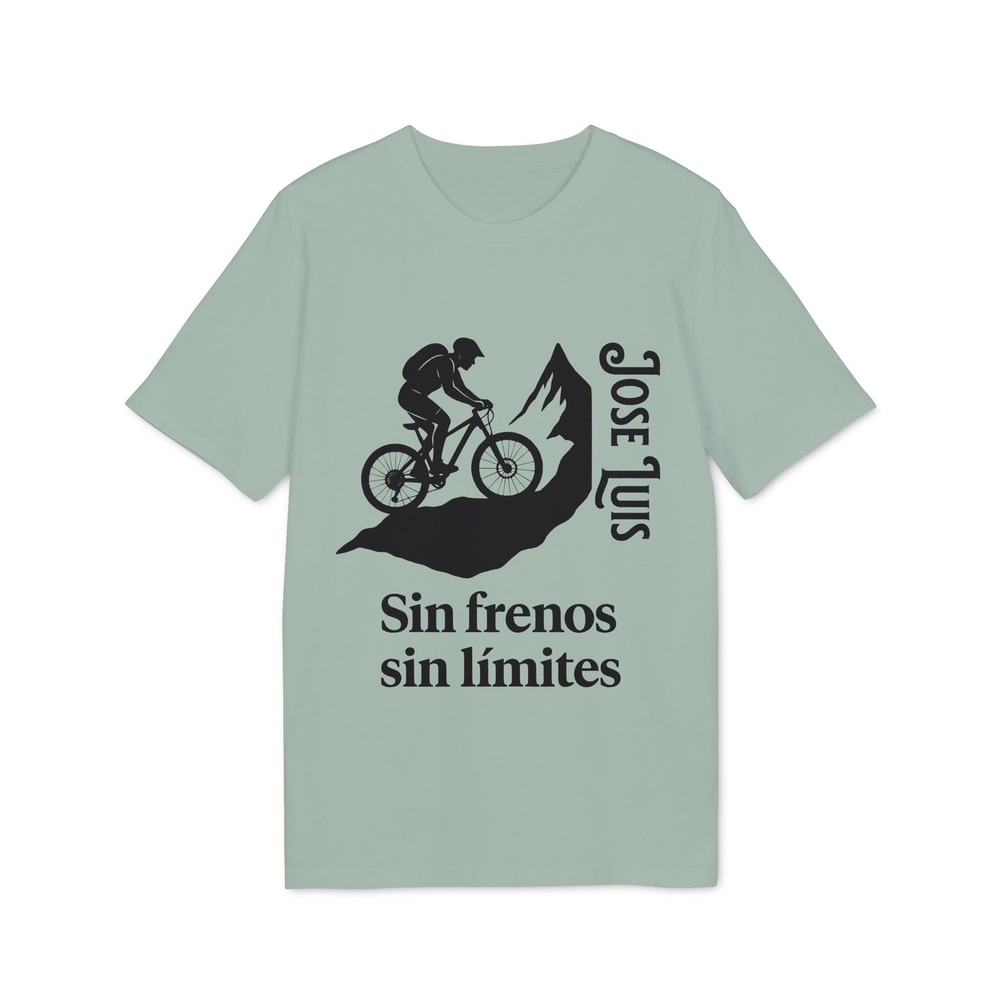 Personalizada Mountain Bike Sin Frenos Sin Limites Sustainable Unisex Tee camiseta verde con ciclista de montaña, texto “Sin frenos sin límites” y nombre José Luis