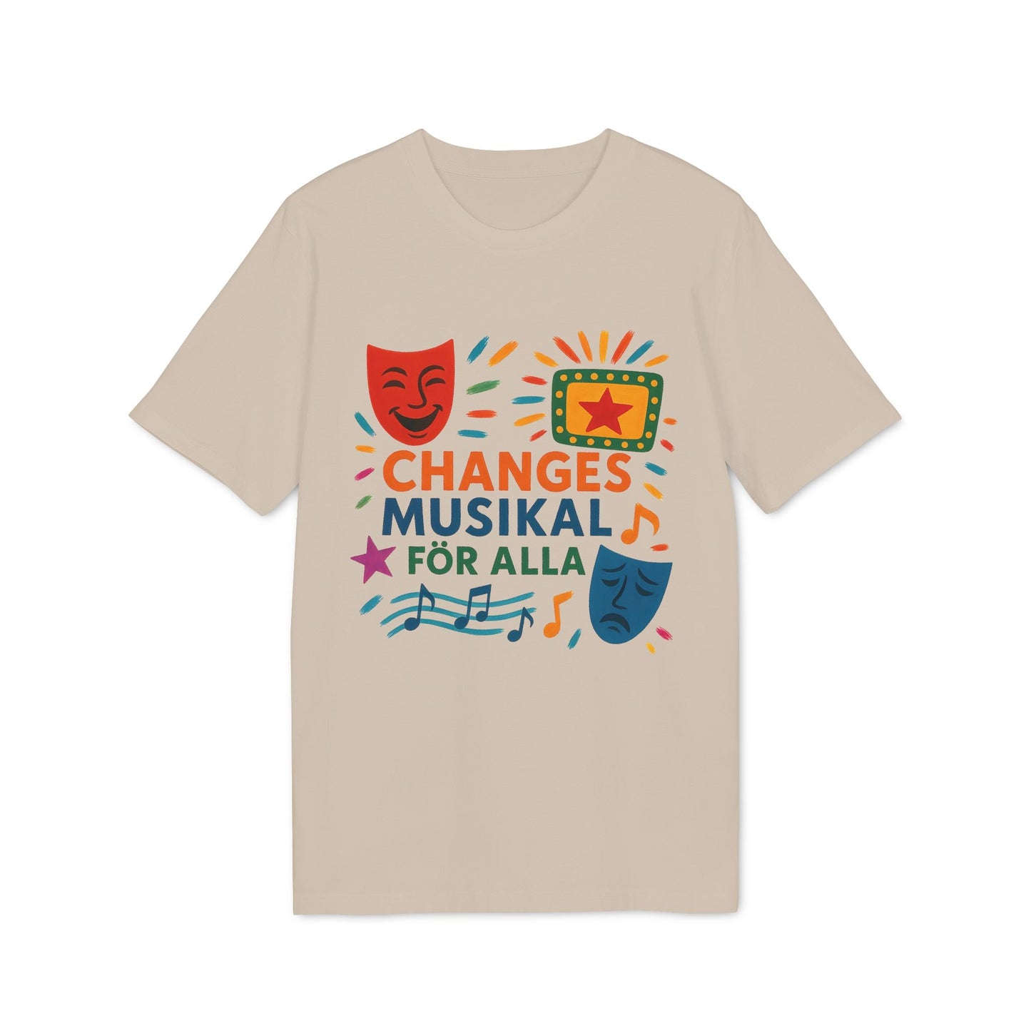 Changes Musikal Alla Som Älskar Musikal Premium Unisex T-Shirt beige med färgglad musikaltryck, teatermasker och noter