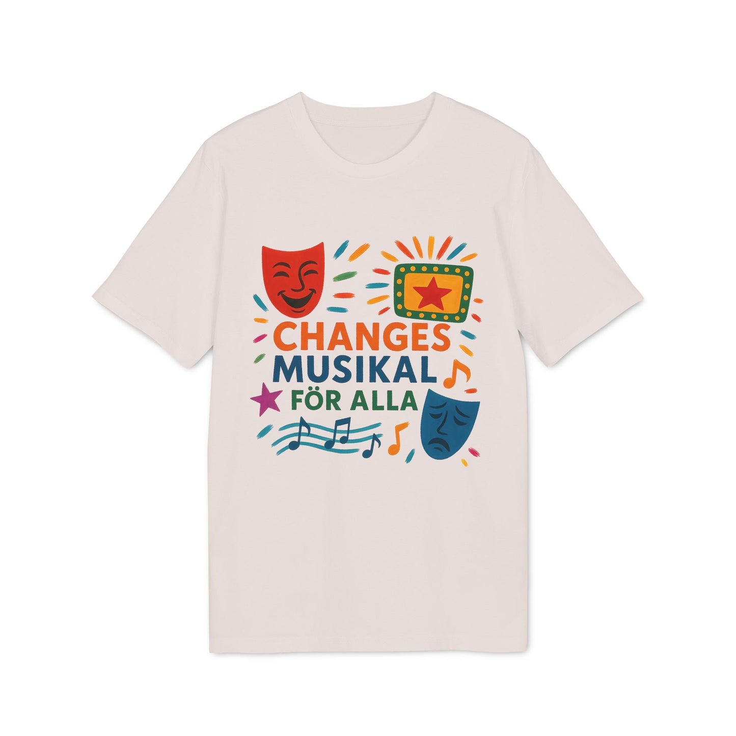 Changes Musikal Alla Som Älskar Musikal Premium Unisex T-Shirt vit med färgglatt tryck “Changes Musikal För Alla” och teatermasker