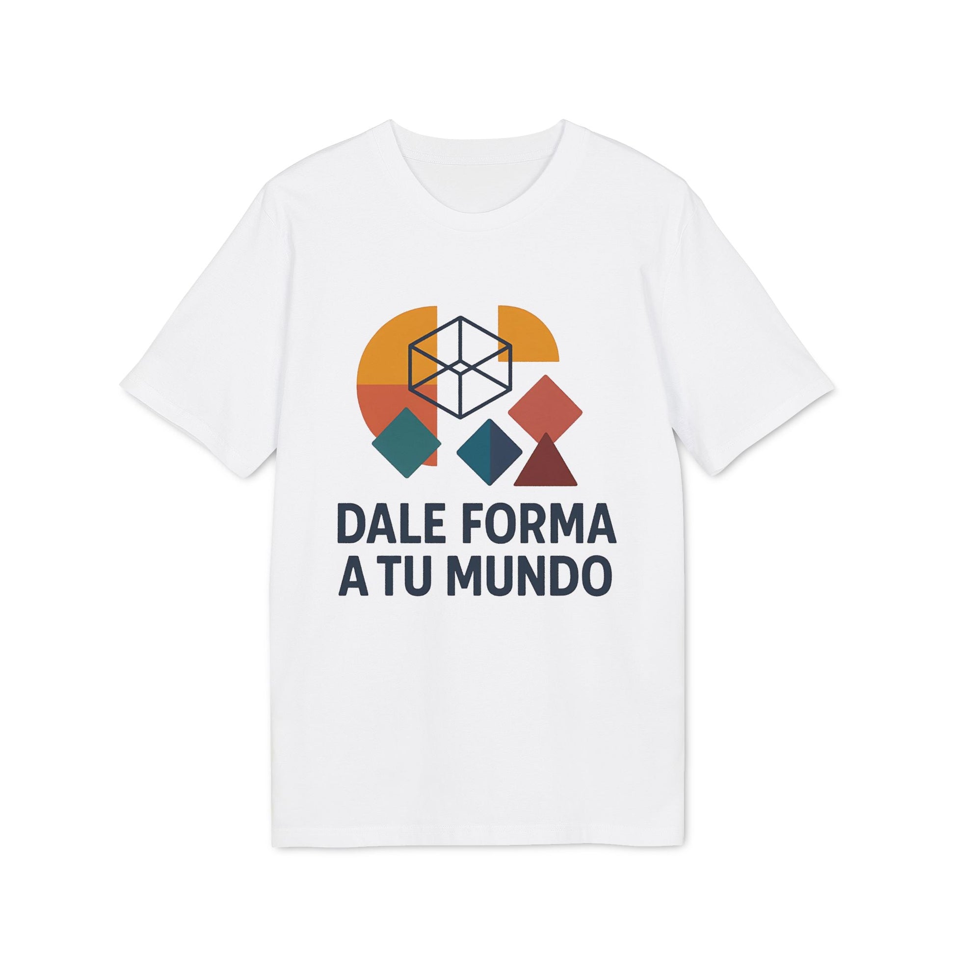 Alt Tag: Dale Forma A Tu Mundo Premium Unisex T-Shirt camiseta unisex premium blanca con gráfico geométrico y texto "DALE FORMA A TU MUNDO"