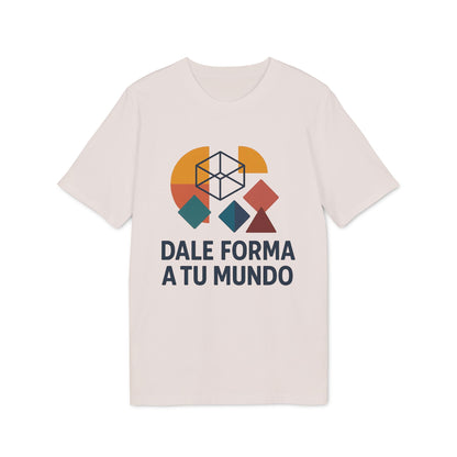 Alt Tag: Dale Forma A Tu Mundo Premium Unisex T-Shirt camiseta unisex color crema con gráfico geométrico y texto “DALE FORMA A TU MUNDO”