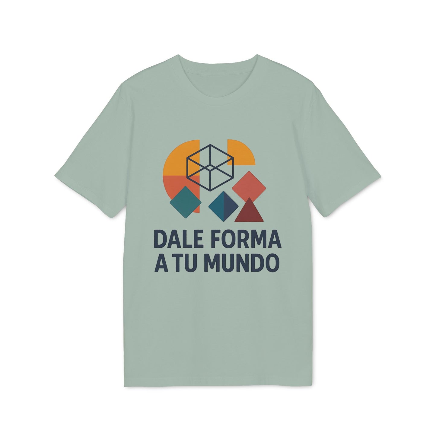 Alt Tag: Dale Forma A Tu Mundo Premium Unisex T-Shirt camiseta unisex premium verde salvia con gráficos geométricos y texto “DALE FORMA A TU MUNDO”