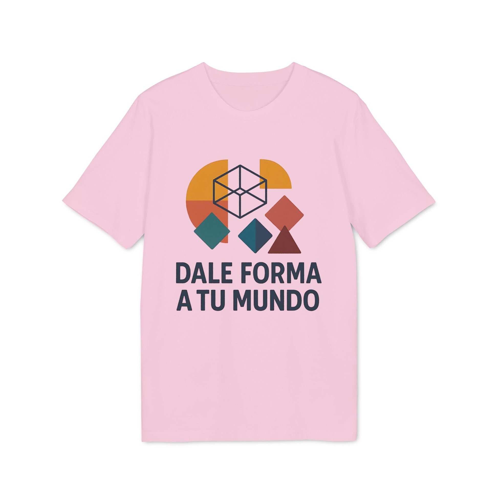 Alt Tag: Dale Forma A Tu Mundo Premium Unisex T-Shirt camiseta unisex rosa con gráfico geométrico multicolor y texto "DALE FORMA A TU MUNDO"
