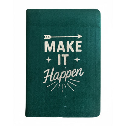 Alt Tag: Dark Green Velvet Notebook – 80 Pages with dark green velvet cover, silver embossed “Make It Happen” text on front