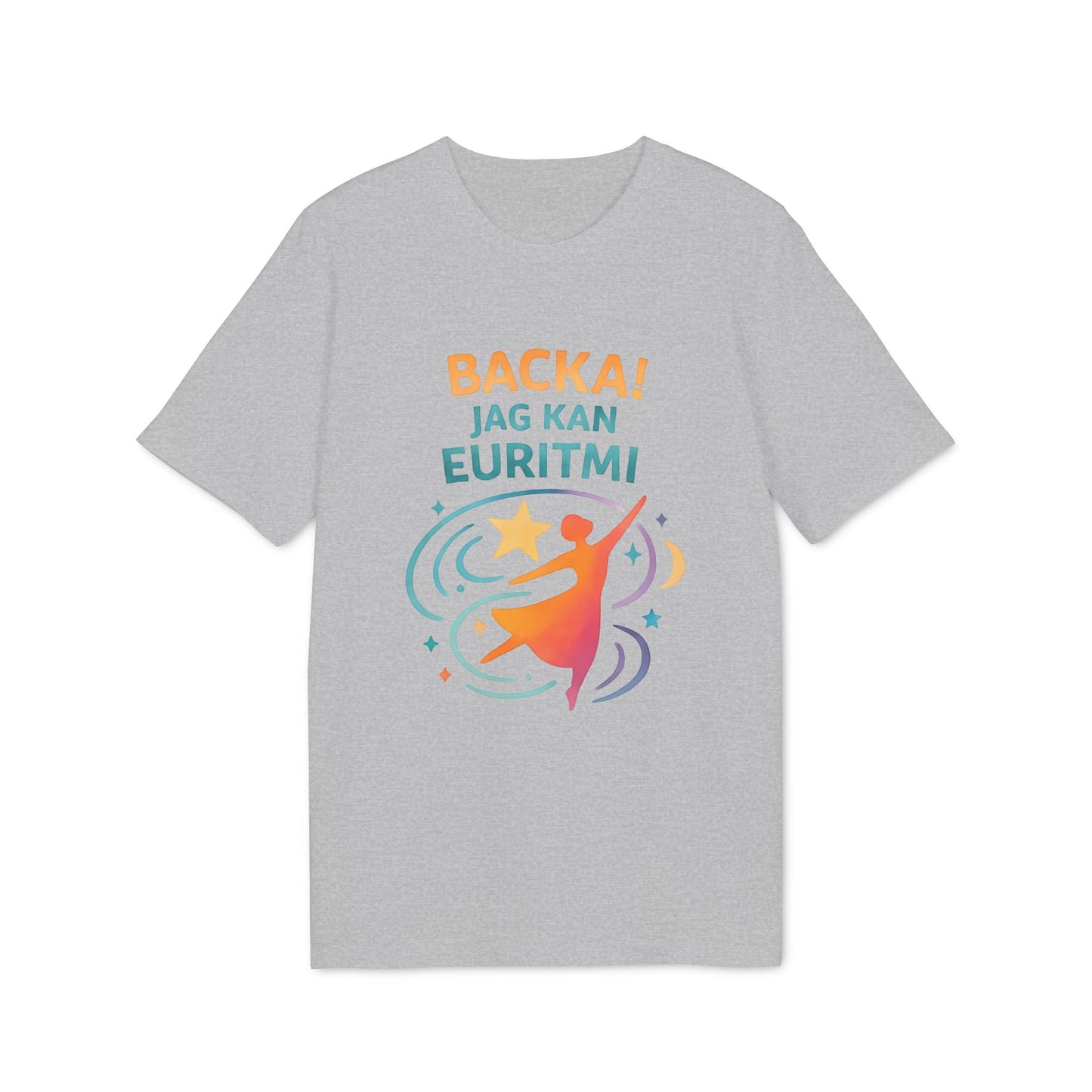 Alt Tag: Euritmi Waldorf Ekologist 100% Organic Cotton T-Shirt grey tee with “BACKA! JAG KAN EURITMI!” text and colorful dancer graphic
