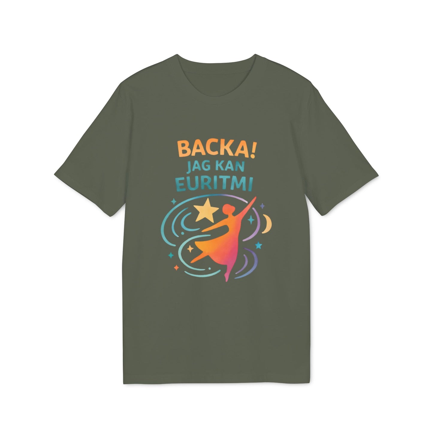 Euritmi Waldorf Ekologist 100% Organic Cotton T-Shirt verde oliva con gráfico “BACKA! JAG KAN EURITMI” y bailarina eurythmy