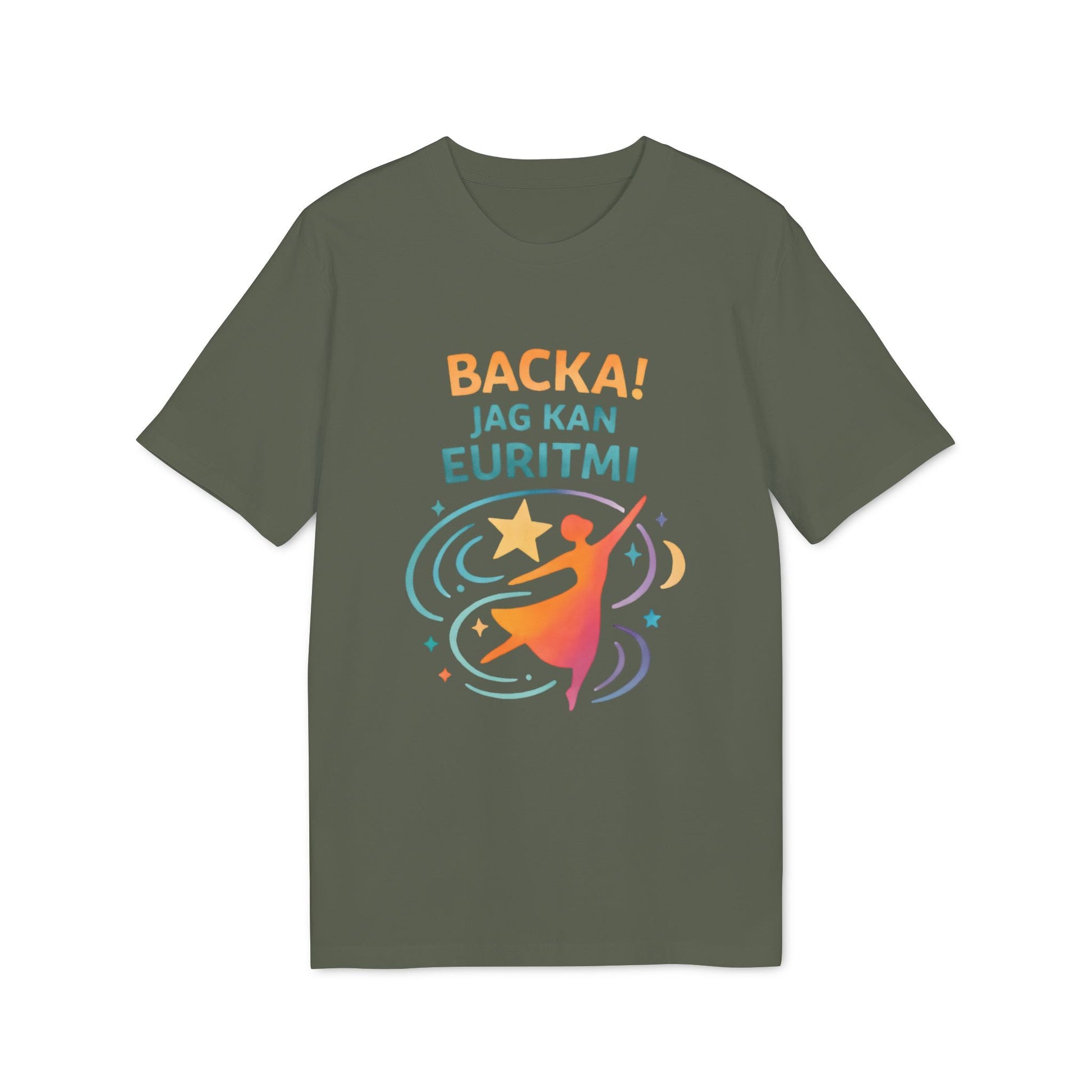 Euritmi Waldorf Ekologist 100% Organic Cotton T-Shirt verde oliva con gráfico “BACKA! JAG KAN EURITMI” y bailarina eurythmy