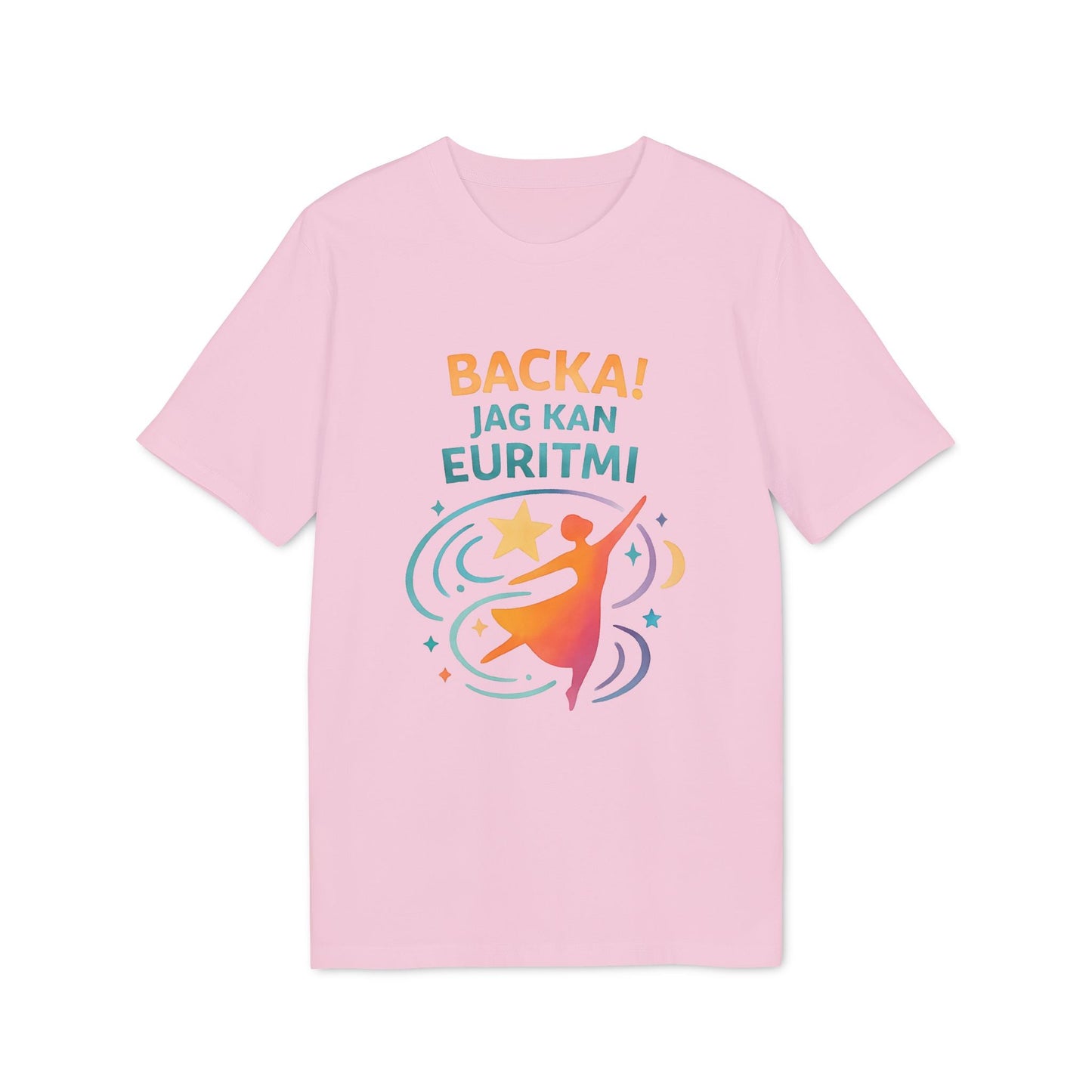 Alt Tag: Euritmi Waldorf Ekologist 100% Organic Cotton T-Shirt rosa con estampado “BACKA! JAG KAN EURITMI” y figura danzante