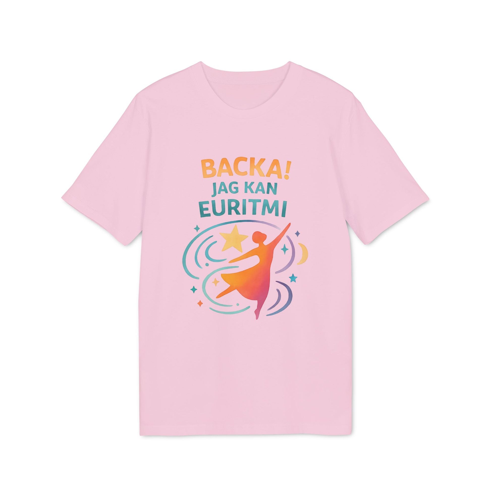 Alt Tag: Euritmi Waldorf Ekologist 100% Organic Cotton T-Shirt rosa con estampado “BACKA! JAG KAN EURITMI” y figura danzante