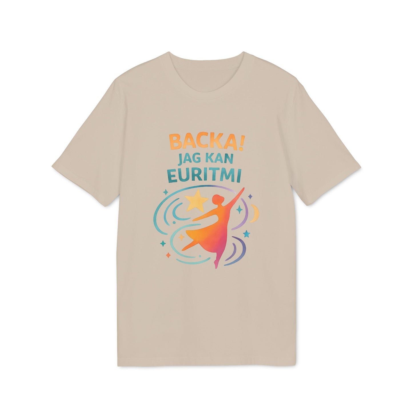 Euritmi Waldorf Ekologist 100% Organic Cotton T-Shirt beige con diseño “BACKA! JAG KAN EURITMI!” y figura en movimiento
