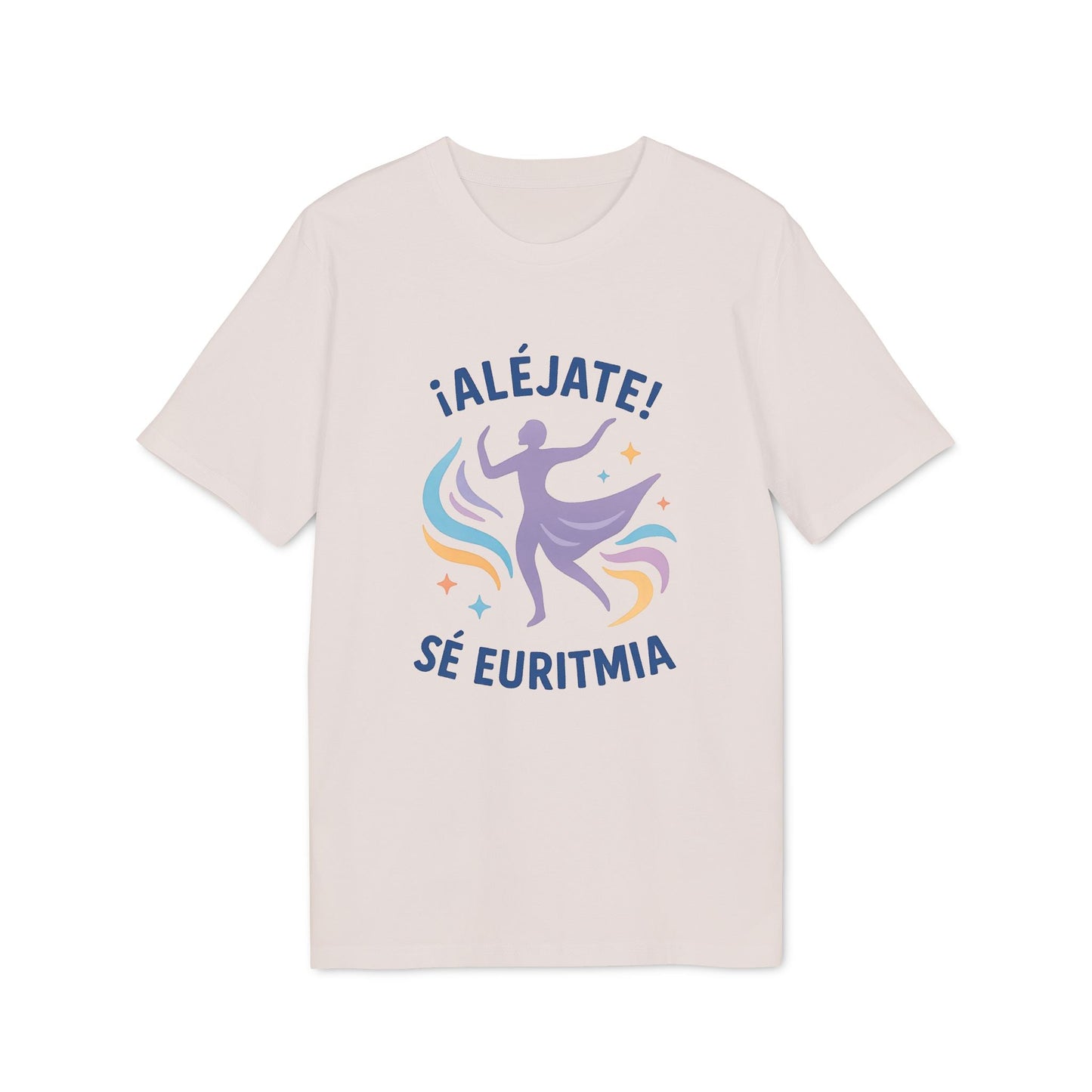 Euritmia Waldorf 100% Organic Cotton T-Shirt blanca con estampado ¡ALÉJATE! SÉ EURITMIA y silueta bailando