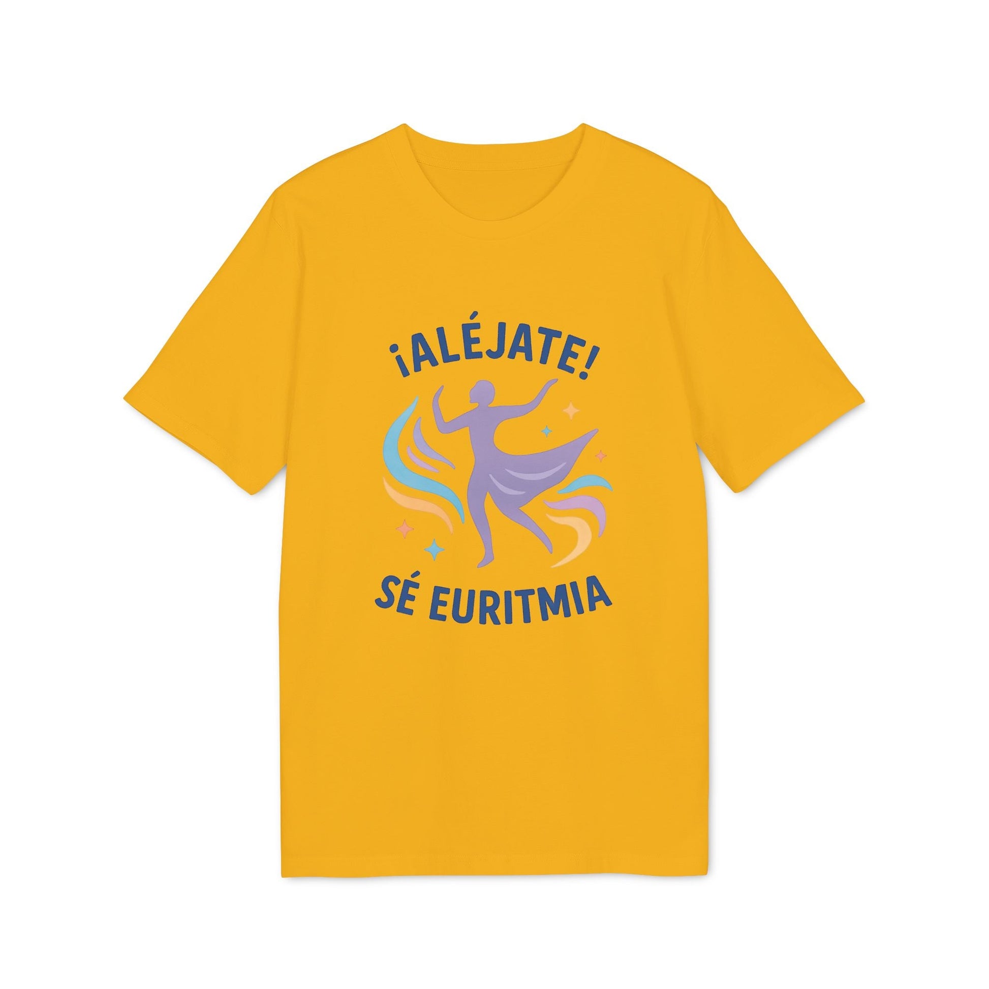 Euritmia Waldorf 100% Organic Cotton T-Shirt amarilla con ilustración de bailarina y texto “¡ALÉJATE! SÉ EURITMIA”